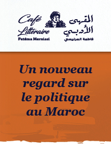 Café littéraire : Un nouveau regard sur le politique au Maroc