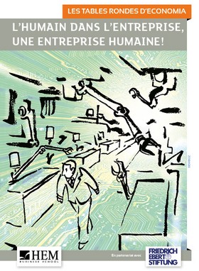 L’humain dans l’entreprise, une entreprise humaine !