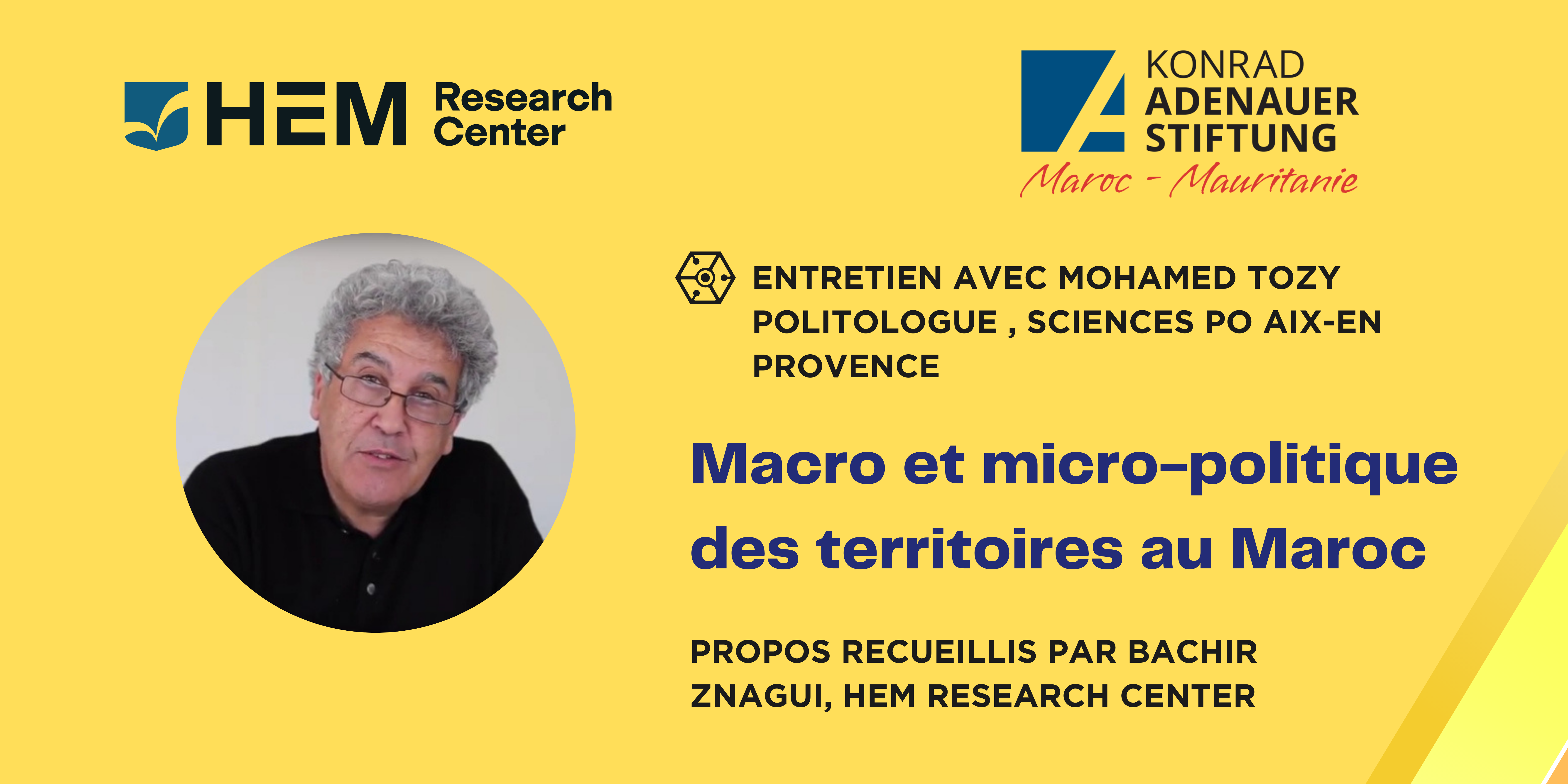 Entretien avec Mohamed Tozy : Macro et micro-politique des territoires au Maroc