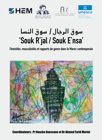 Souk R'jal / Souk E'nsa : Féminités, masculinités et rapports de genre dans le Maroc contemporain 